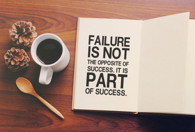 See failure as a part of the process to success