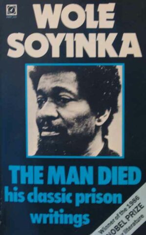 The Man Died - Works by Wole Soyinka